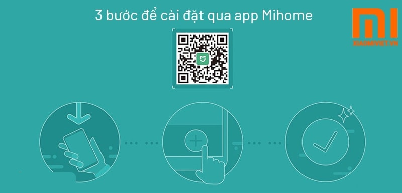 cài đặt qua app mi home chỉ cần 3 