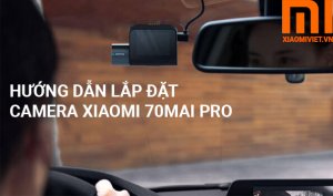 hướng dẫn sử dụng camera hành trình 70mai pro