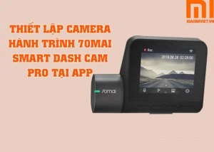 hướng dẫn sử dụng camera hành trình trên app