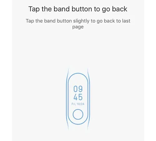 Hướng dẫn kết nối xiaomi mi Band 5 dễ dàng tiện lợi Nhấn vào nút Home Xiaomi Mi band 5 để quay lại