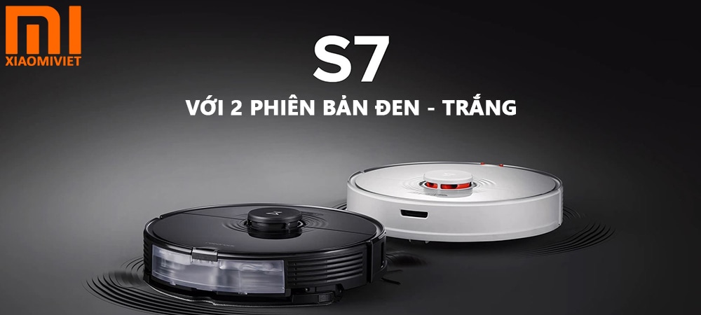Roborock S7 voi 2 phien ban den va trang Roborock S7 voi 2 phien ban den va trang