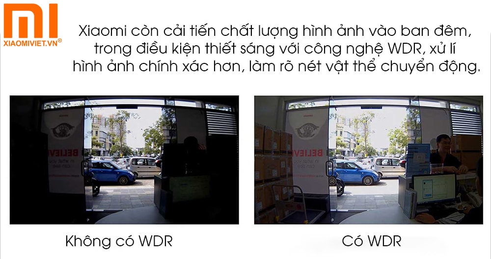 Công nghệ WDR hỗ trợ quan sát trong điều kiện thiếu sáng