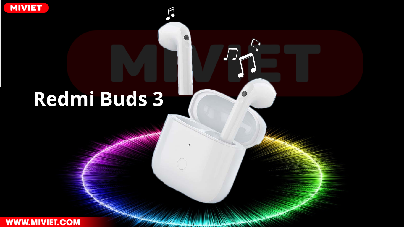 Tai nghe Bluetooth True Wireless Redmi Buds 3 Tai nghe Bluetooth True Wireless Redmi Buds 3