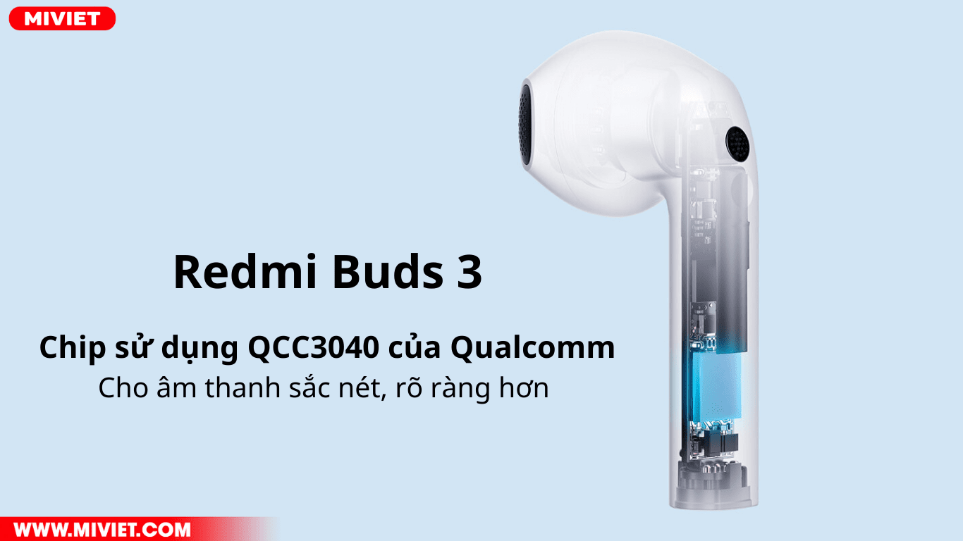 Tai nghe Bluetooth True Wireless Redmi Buds 3 Redmi Buds 3 sử dụng chip đứng đầu thế giới