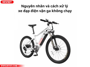4 nguyên nhân và cách xử lý xe đạp điện vặn ga không chạy