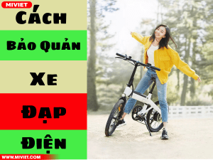 Hướng dẫn cách bảo quản xe đạp điện đơn giản giúp tuổi thọ cho xe