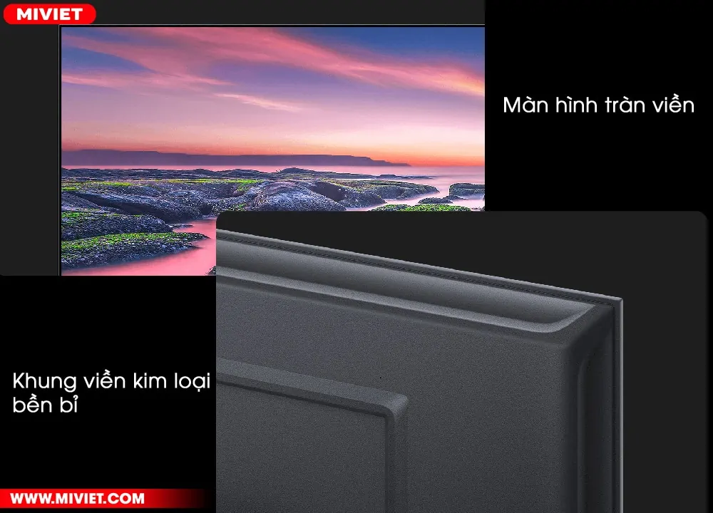 Khung viền kim loại bền bỉ, màn hình tràn viền