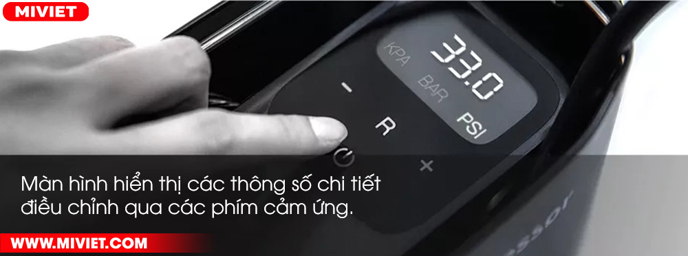 Màn hình hiển thị các thông số chi tiết điều chỉnh qua các phím cảm ứng