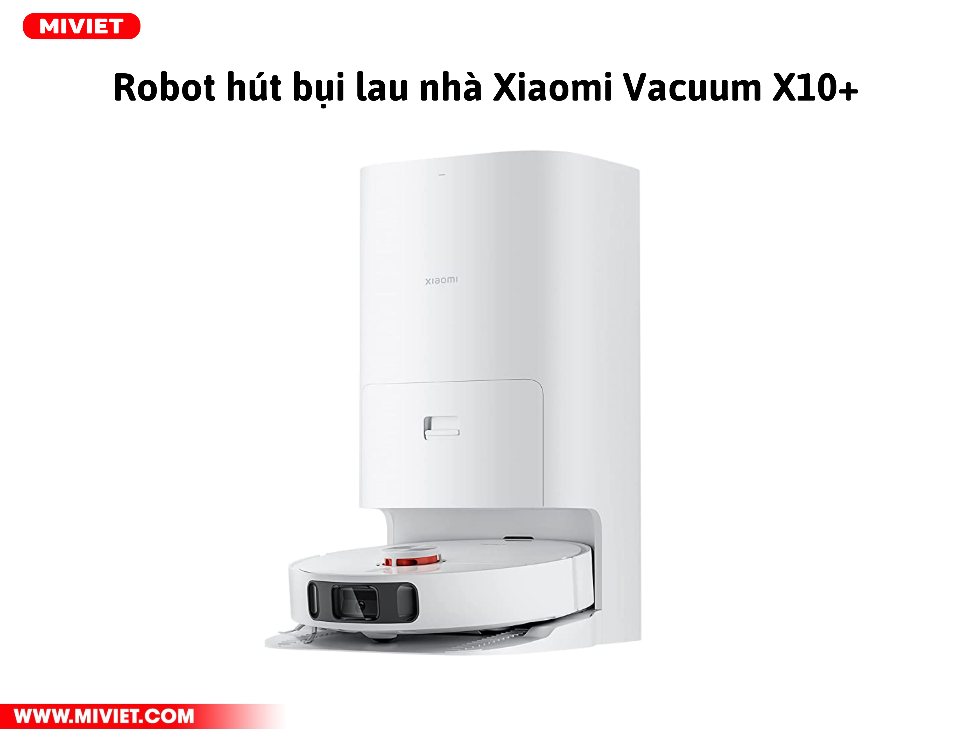 Robot Hút Bụi Lau Nhà Xiaomi Vacuum Mop X10+ Robot hút bụi lau nhà Xiaomi Vacuum Mop X10+
