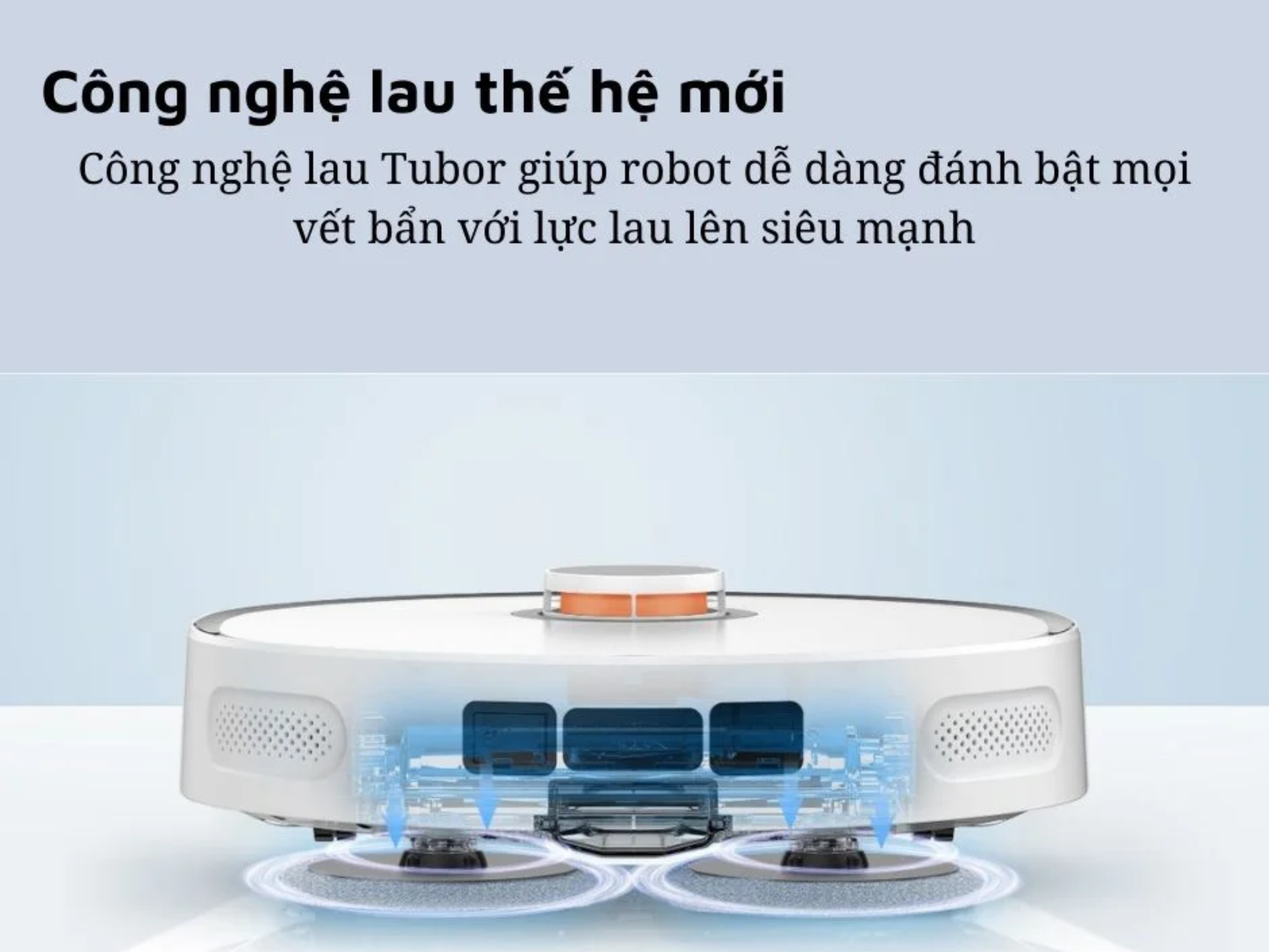 Sử dụng công nghệ lau rung thế hệ mới 