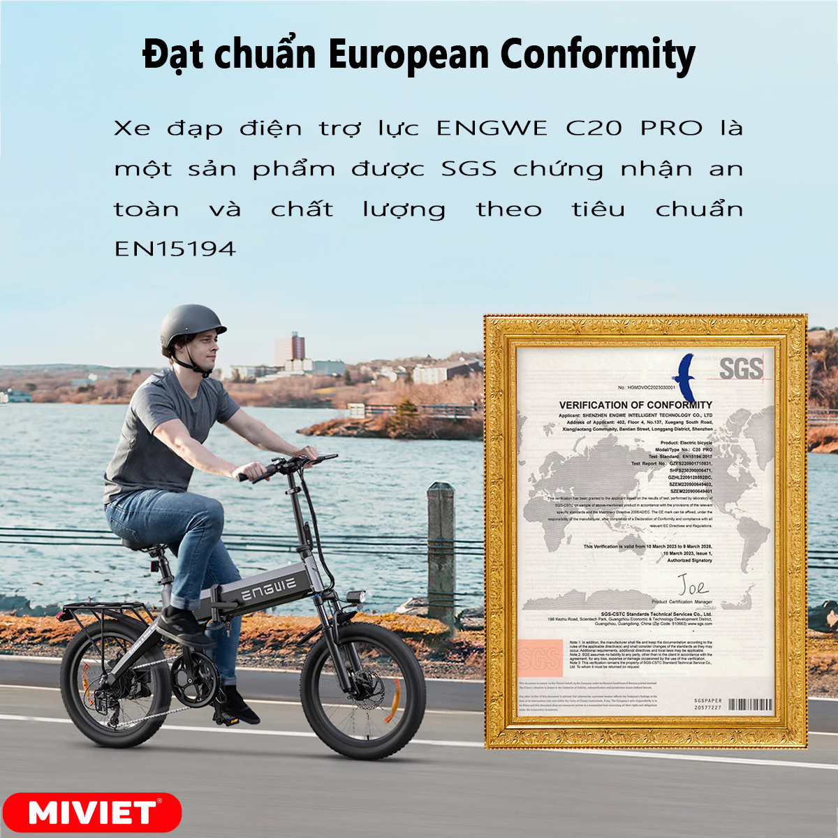 Đạt chuẩn European Conformity, được kiểm định và chứng nhận bởi SGS