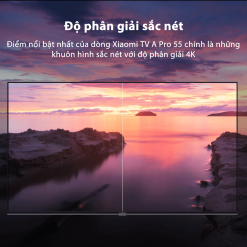 Smart Xiaomi Tivi A Pro 55 inch 4K - Quốc Tế - Chính Hãng Xiaomi Việt Nam - Full VAT