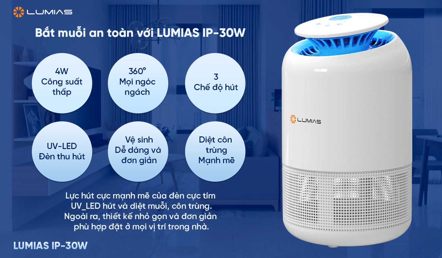 Bắt muỗi an toàn với Lumias IP-30W