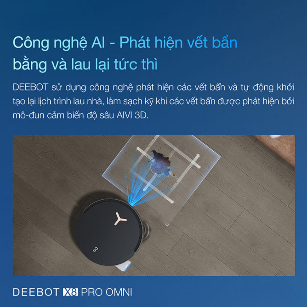 Công nghệ AIVI 3D 3.0 phát hiện vết bẩn và lau lại tức thì