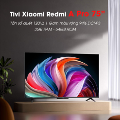 Smart Tivi Xiaomi Redmi A Pro 75 inch 4K