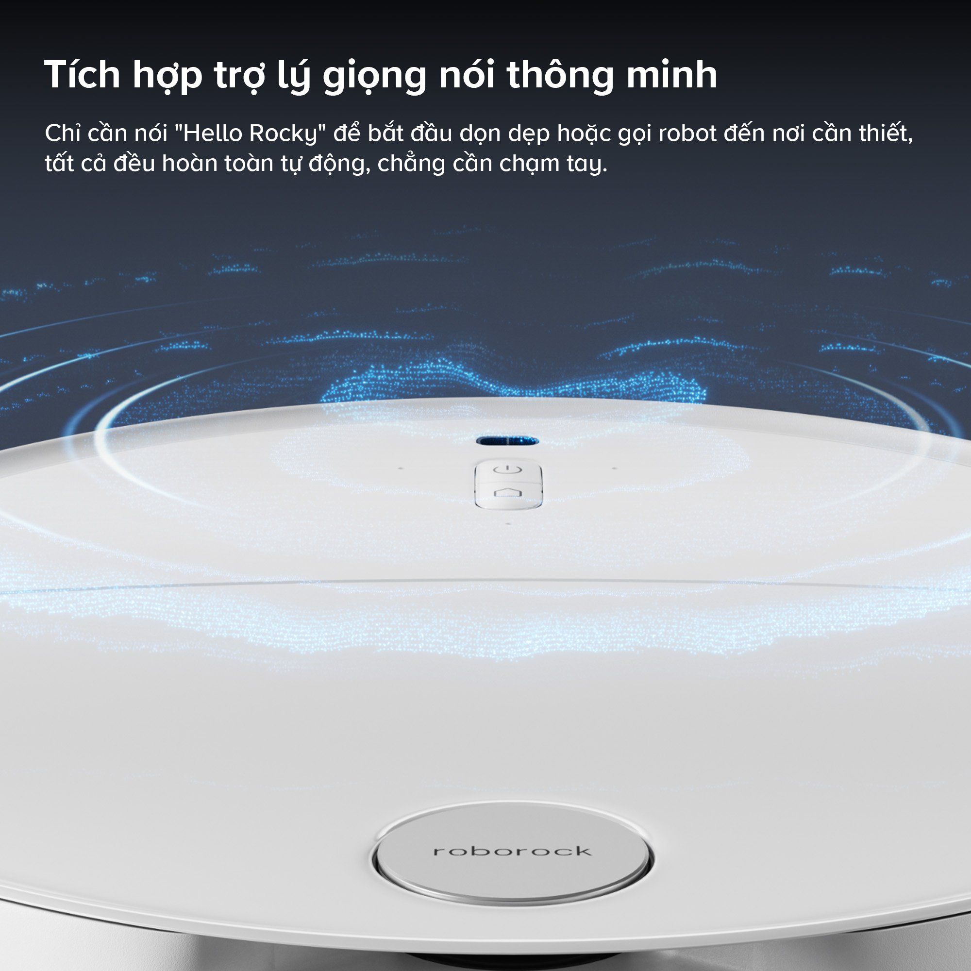 Roborock Q Revo EdgeT trợ lý giọng nói